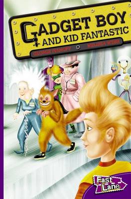 Book cover for Gadget Boy and Kid Fantastic Fast Lane Purple Fiction