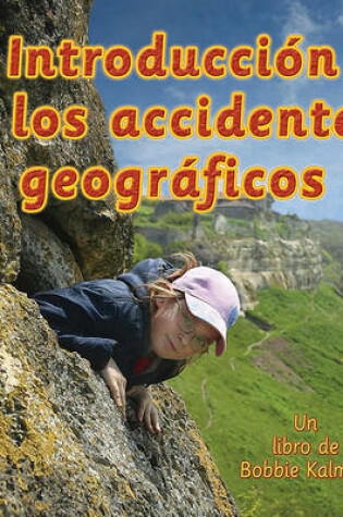 Cover of Introducción a Los Accidentes Geográficos (Introducing Landforms)