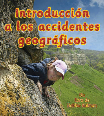 Book cover for Introducción a Los Accidentes Geográficos (Introducing Landforms)