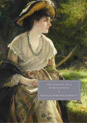 Book cover for The Making of a Marchioness