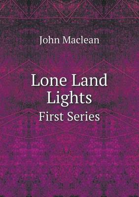 Book cover for Lone Land Lights First Series