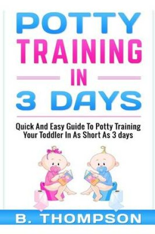 Cover of Potty Training In 3 Days