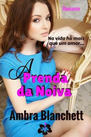 Cover of A Prenda Da Noiva