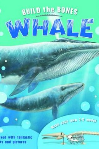 Cover of Build the Bones: Whale