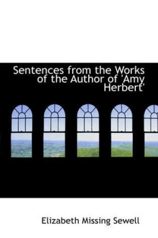 Cover of Sentences from the Works of the Author of 'Amy Herbert'