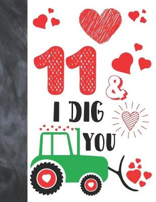 Book cover for 11 & I Dig You