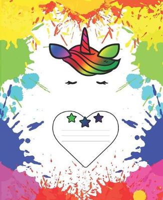 Book cover for Rainbow Splatter Unicorn Girl Composition Blank Line School Notebook