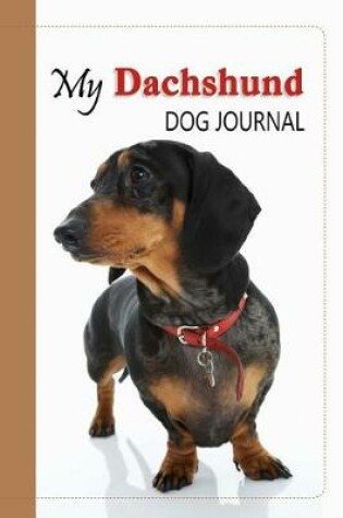 Cover of My Dachshund Dog Journal