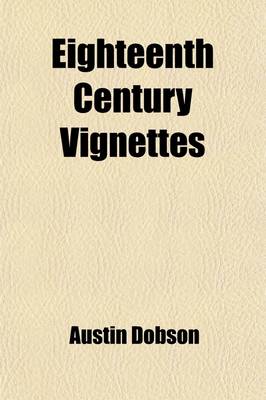 Book cover for Eighteenth Century Vignettes; Third Series