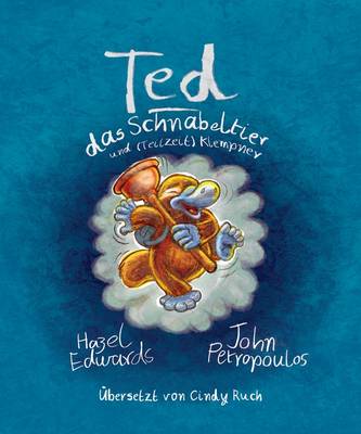 Book cover for Ted Das Schnabeltier Und (Teilzeit) Klempner