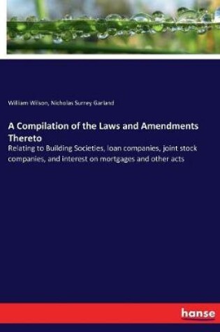 Cover of A Compilation of the Laws and Amendments Thereto