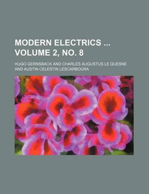 Book cover for Modern Electrics Volume 2, No. 8