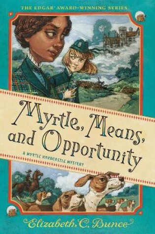 Cover of Myrtle, Means, and Opportunity (Myrtle Hardcastle Mystery 5)