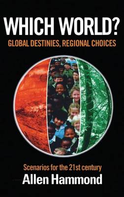 Book cover for Which World: Global Destinies, Regional Choices - Scenarios for the 21st Century