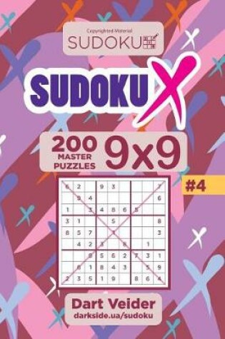 Cover of Sudoku X - 200 Master Puzzles 9x9 (Volume 4)