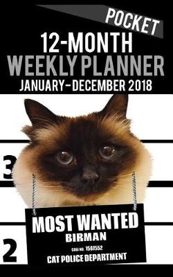 Book cover for 2018 Pocket Weekly Planner - Most Wanted Birman