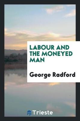 Book cover for Labour and the Moneyed Man