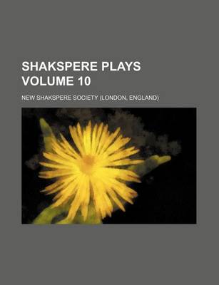 Book cover for Shakspere Plays Volume 10