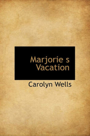Cover of Marjorie S Vacation