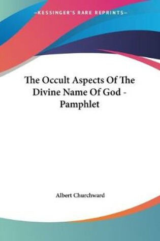 Cover of The Occult Aspects Of The Divine Name Of God - Pamphlet