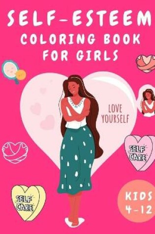 Cover of Self-Esteem Coloring Book for Girls