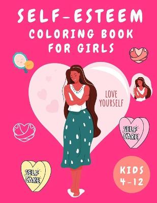 Book cover for Self-Esteem Coloring Book for Girls