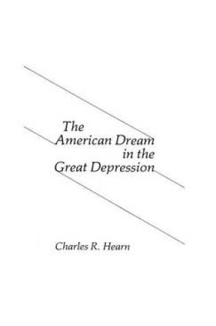 Cover of The American Dream in the Great Depression.