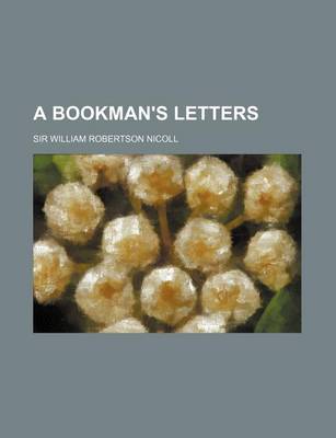 Book cover for A Bookman's Letters