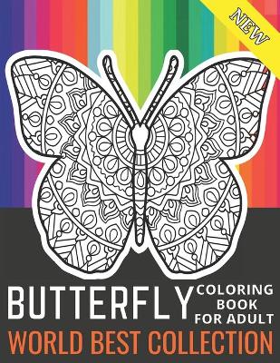 Book cover for New Butterfly coloring book for adult worlds best collection