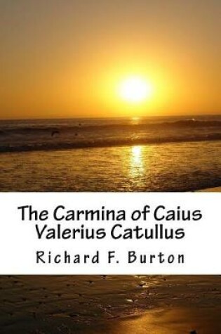 Cover of The Carmina of Caius Valerius Catullus