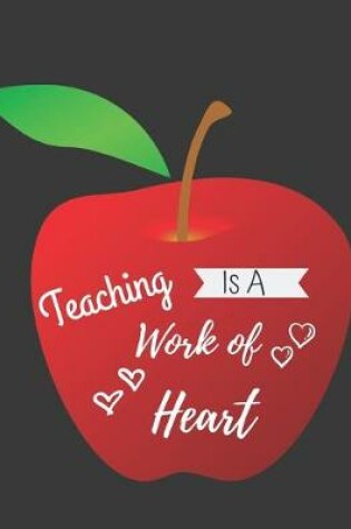 Cover of Teaching Is A Work Of Heart