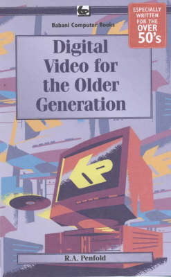 Book cover for Digital Video for the Older Generation