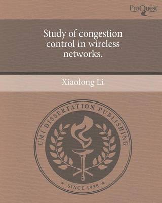 Book cover for Study of Congestion Control in Wireless Networks