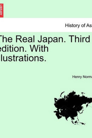 Cover of The Real Japan. Third Edition. with Illustrations.