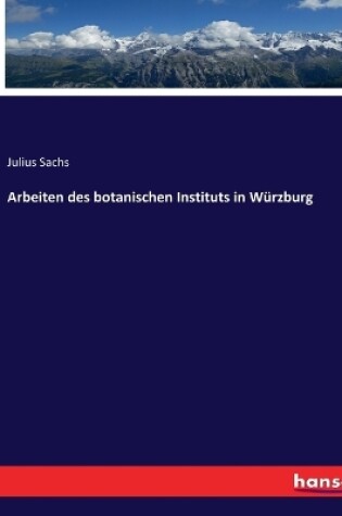 Cover of Arbeiten des botanischen Instituts in Würzburg