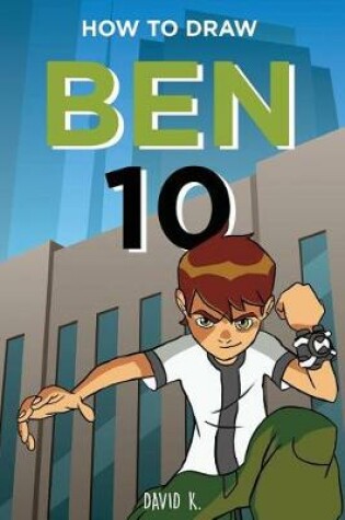 Cover of How to Draw Ben 10