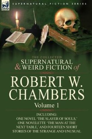 Cover of The Collected Supernatural and Weird Fiction of Robert W. Chambers