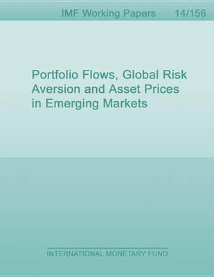 Book cover for Portfolio Flows, Global Risk Aversion and Asset Prices in Emerging Markets