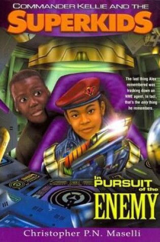Cover of Commander Kellie And The Superkids, Volume 4