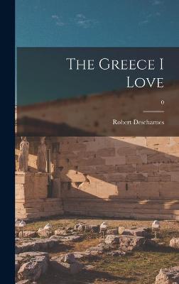 Book cover for The Greece I Love; 0