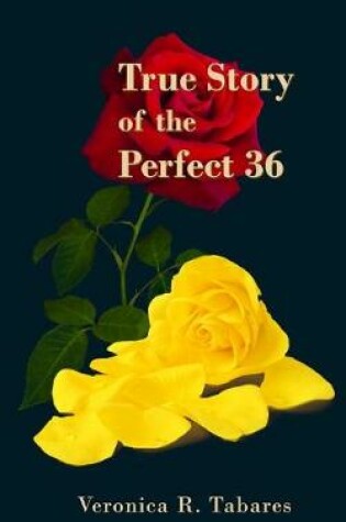 Cover of True Story of the Perfect 36
