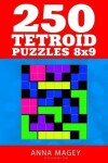 Book cover for 250 Tetroid Puzzles 8x9