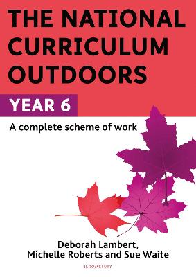 Book cover for The National Curriculum Outdoors: Year 6