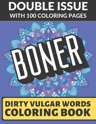 Book cover for Boner Dirty Vulgar Words Coloring Book