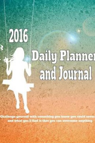 Cover of 2016 Daily Planner and Journal