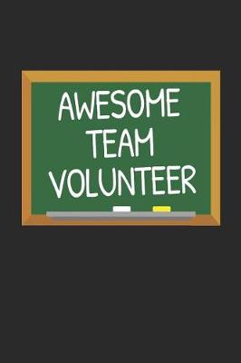 Book cover for Awesome TEAM Volunteer