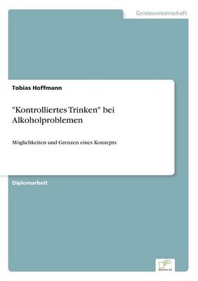 Book cover for Kontrolliertes Trinken bei Alkoholproblemen