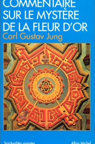 Cover of Commentaire Sur Le Mystere de La Fleur D'Or