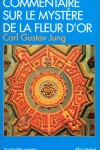 Book cover for Commentaire Sur Le Mystere de La Fleur D'Or