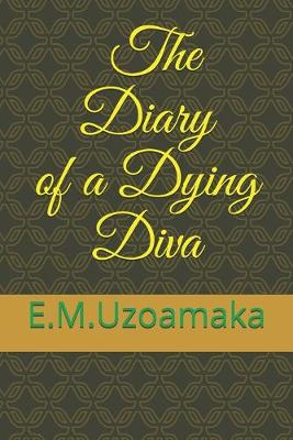 Cover of The Diary of a Dying Diva